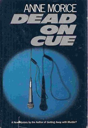 Dead on Cue (Anne Morice)