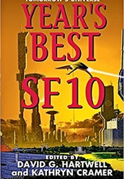 Year&#39;s Best SF 10 (David G. Hartwell and Kaythryn Cramer)