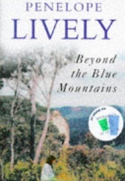 Beyond the Blue Mountains (Penelope Lively)