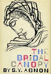 The Bridal Canopy (S.Y. Agnon)