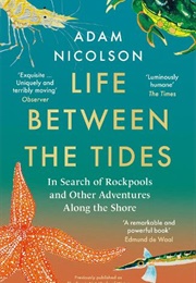 Life Between the Tides (Adam Nicolson)