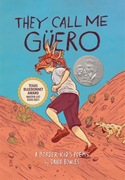 They Call Me Güero (David Bowles)