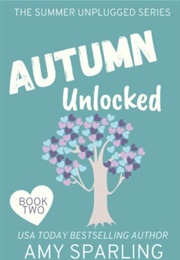 Autumn Unlocked (Amy Sparling)