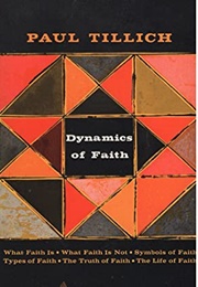 Dynamics of Faith (Paul Tillich)