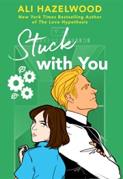 Stuck With You (The Steminist Novellas, #2) (Ali Hazelwood)