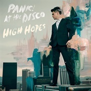 Panic! at the Disco, &quot;High Hopes&quot;