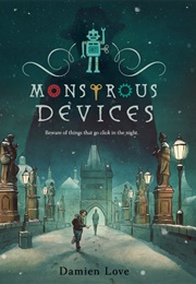 Monstrous Devices (Damien Love)