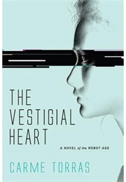 The Vestigial Heart (Carme Torras)