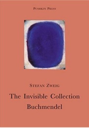 The Invisible Collection/Buchmendel (Stefan Zweig)