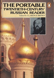 The Portable Twentieth-Century Russian Reader (Clarence Brown)