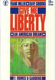 Give Me Liberty (Frank Miller &amp; Dave Gibbons)