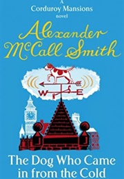 The Dog Who Came in From the Cold (Alexander McCall Smith)