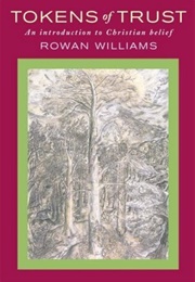 Tokens of Trust (Rowan Williams)