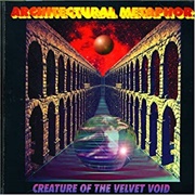 Architectural Metaphor - Creature of the Velvet Void