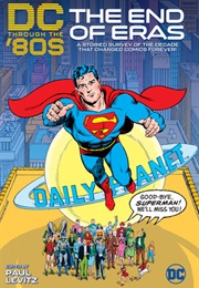 DC Through the 80&#39;s: The End of Eras (Paul Levitz)