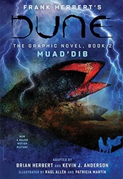 Frank Herbert&#39;s Dune: The Graphic Novel, Book 2: Muad&#39;dib (Brian Herbert &amp; Kevin J. Anderson)