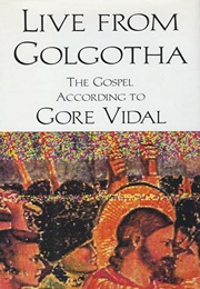 Live From Golgotha (Gore Vidal)