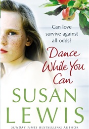 Dance While You Can (Susan Lewis)