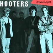 Nervous Night - The Hooters