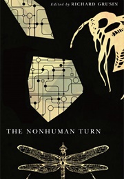 The Nonhuman Turn (Richard Grusin)