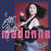 &#39;Express Yourself&#39; by Madonna