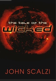 The Tale of the Wicked (John Scalzi)