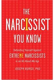 The Narcissist You Know (Joseph Burgo)