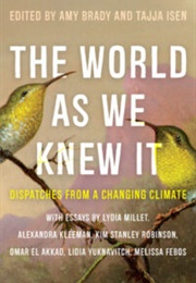 The World as We Knew It (Amy Brady and Tajja Isen, Eds.)