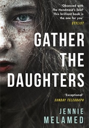 Gather the Daughters (Jennie Melamed)
