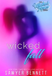 Wicked Fall (Sawyer Bennett)