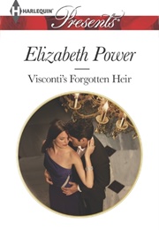 Visconti&#39;s Forgotten Heir (Elizabeth Power)