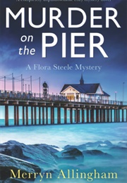 Murder on the Pier (Merryn Allingham)