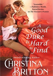 A Good Duke Is Hard to Find (Christina Britton)