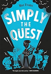 Simply the Quest (Maz Evans)