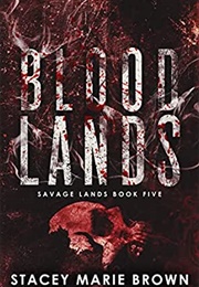 Blood Lands (Stacey Marie Brown)