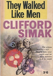 They Walked Like Men (Clifford D. Simak)