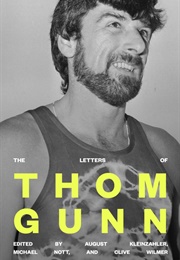 The Letters of Thom Gunn (August Kleinzahler, Michael Nott, Clive Wilmer)