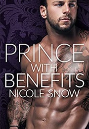 Prince With Benefits (Nicole Snow)