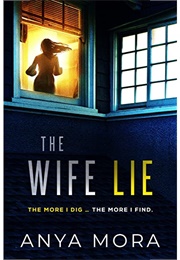 The Wife Lie (Anya Mora)