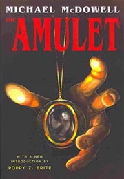 The Amulet (Michael Mcdowell)