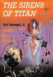 The Sirens of Titan (Kurt Vonnegut)