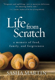 Life From Scratch (Sasha Martin)