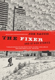 The Fixer and Other Stories (Joe Sacco)