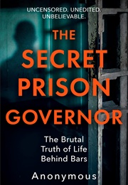 The Secret Prison Governor (Anonymous)