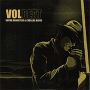 Guitar Gangsters and Cadillac Blood (Volbeat, 2008)