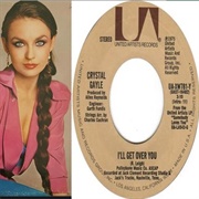 I&#39;ll Get Over You - Crystal Gayle