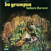 Bo Grumpus -  Before the War