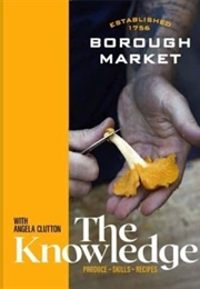 Borough Market: The Knowledge (Angela Clutton)