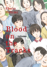 Blood on the Tracks Vol.6 (Shūzō Oshimi)