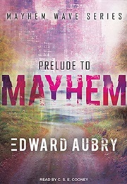 Prelude to Mayhem (Edward Aubry)